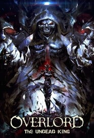 Overlord: The Undead King (2017)