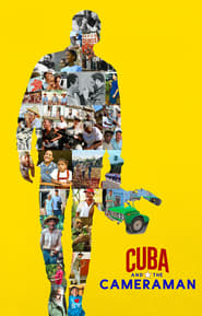 Cuba and the Cameraman (2017)